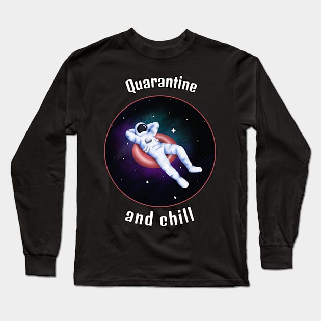 Quarantine and chill Long Sleeve T-Shirt by Motivation King